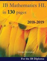 IB Mathematics HL in 130 pages: 2018-2019 1983335371 Book Cover