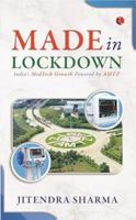 MADE IN LOCKDOWN: INDIA’S MEDTECH GROWTH POWERED BY AMTZ 9355203314 Book Cover