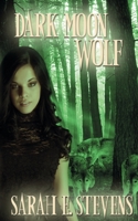 Dark Moon Wolf 1509212566 Book Cover