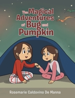 The Magical Adventures of Bug and Pumpkin null Book Cover