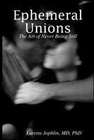 Ephemeral Unions 1365471225 Book Cover