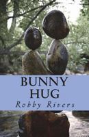 Bunny Hug 1723532002 Book Cover