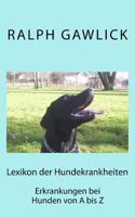 Lexikon der Hundekrankheiten: Erkrankungen beim Hund von A bis Z 1500384615 Book Cover