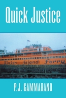Quick Justice 1425740030 Book Cover