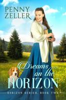 Dreams on the Horizon: Horizon Series, Book 2 1957847301 Book Cover