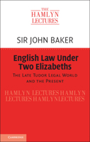 English Law Under Two Elizabeths 1108947328 Book Cover