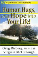52 Bright Ideas to Bring More Humor, Hugs, and Hope into Your Life 1934792047 Book Cover