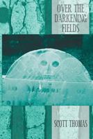 Over The Darkening Fields 1626410704 Book Cover