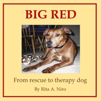 Big Red: From Rescue to Therapy Dog B094TG1MMK Book Cover