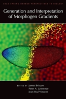 Generation and Interpretation of Morphogen Gradients 0879698810 Book Cover