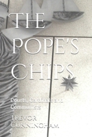 The Pope's Chips: Courts, Cardinals and Communists B0GKGVVM3G Book Cover