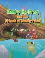 Honky the Frog: And the Friends of Wonky Pond 149312708X Book Cover
