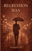 Regression Man B0GFDGMK3N Book Cover