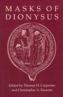 Masks of Dionysus (Myth and Poetics) 0801480620 Book Cover