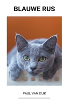 Blauwe Rus B0B7VV91YD Book Cover