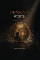 Penny's Worth: A Story of Grace, Worth, and Being Found B0H2BVGCFP Book Cover