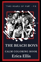 The Beach Boys Calm Coloring Book (The Beach Boys Calm Coloring Books) 1691200727 Book Cover