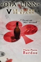 Dia Linn - V - Le Livre de Ryann (Is Ait an Mac an Saol') 2370113359 Book Cover