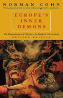 Europe's Inner Demons: The Demonization of Christians in Medieval Christendom B0006DKV82 Book Cover