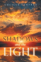 Shadows and the Light 1958381357 Book Cover