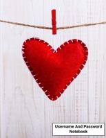 Username And Password Notebook: Website Password Journal/password Organizer Notebooks, size 8.5 X 11, page 200 Pages 1704123992 Book Cover