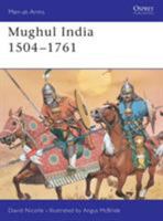 Mughul India 1504-1761 1855323443 Book Cover