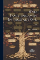 (die) Familiennamen in Neustadt O.-S. ... 0341630985 Book Cover