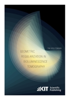 Geometric Regularization in Bioluminescence Tomography 3731501422 Book Cover