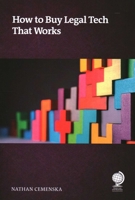 How to Buy Legal Technology That Works 1837230315 Book Cover