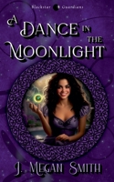 A Dance in the Moonlight B0C3KX6FZJ Book Cover