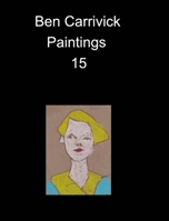 Ben Carrivick Paintings 15 1006796355 Book Cover