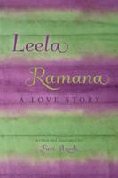 Leela Ramana: A Love Story 194473340X Book Cover