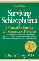 Surviving Schizophrenia: A Manual for Families, Patients, and Providers