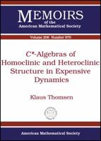 C*-Algebras of Homoclinic and Heteroclinic Structure in Expensive Dynamics: 206 0821846922 Book Cover