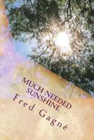 Much Needed Sunshine 1535360453 Book Cover