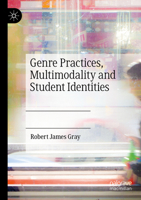 Genre Practices, Multimodality and Student Identities 3030979326 Book Cover