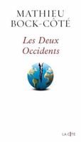 Les Deux Occidents - De la contre-révolution trumpiste à la dérive néosoviétique de l'Europe occidentale 2258209870 Book Cover