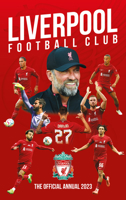 The Official Liverpool FC Annual 2023 1915295505 Book Cover