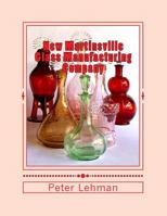 New Martinsville Glass Manufacturing Company: Reference Guide: 1920 - 1944 1974064301 Book Cover