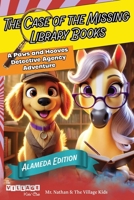 The Case of the Missing Library Books: Alameda Adventures (A Paws and Hooves Detective Agency Adventure) B0F1DWBR78 Book Cover