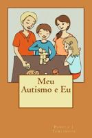 Meu Autismo E Eu 1490959432 Book Cover