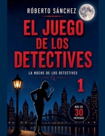 El Juego de los Detectives 1 (Spanish Edition) B0GSSTVDSC Book Cover
