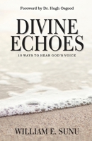 Divine Echoes: 10 Ways to Hear God's Voice 1905669283 Book Cover