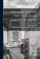 Phonology Of The Patois Of Cachy Somme 1014774195 Book Cover