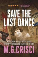 Save the Last Dance 1456630563 Book Cover