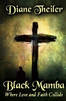 Black Mamba: Where Love and Faith Collide 1974439208 Book Cover