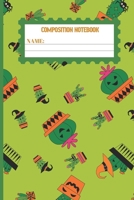 Composition Notebook: Halloween gifts for women, men, kids, adults and girls: cute Bahia Cactus college ruled lined paper to write in. 169111037X Book Cover