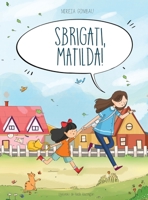 Sbrigati, Matilda! 8412698304 Book Cover