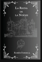 La Reina de la Noche (Las Hijas de la Luna) (Spanish Edition) B0DX2376R2 Book Cover