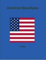 American Stereotypes 1105920569 Book Cover